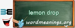 WordMeaning blackboard for lemon drop